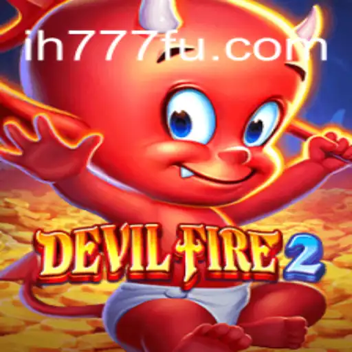 Exploring DevilFire2: A Thrilling Gaming Experience with ih777.vip Oficial Slots Brasil #1