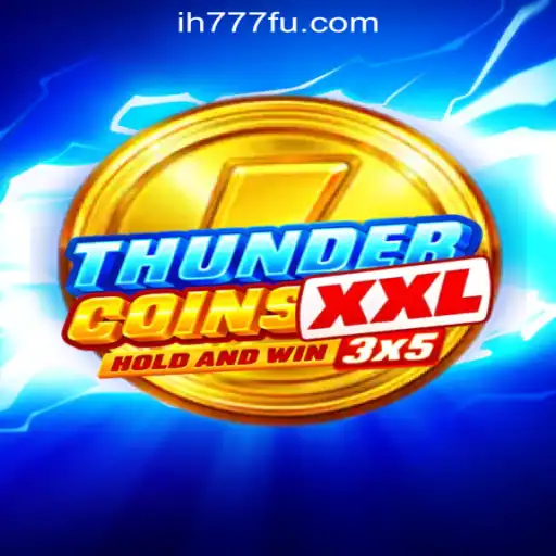 Discover the Excitement of ThunderCoinsXxl: A Leading Gaming Experience at ih777.vip Oficial Slots Brasil #1